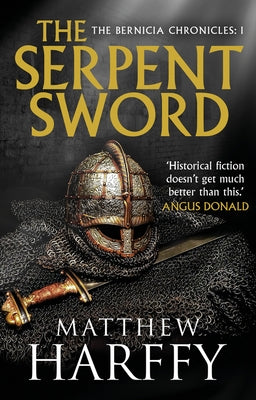 The Serpent Sword: Volume 1 by Harffy, Matthew