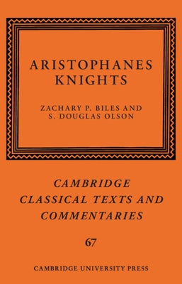 Aristophanes: Knights by Biles, Zachary P.
