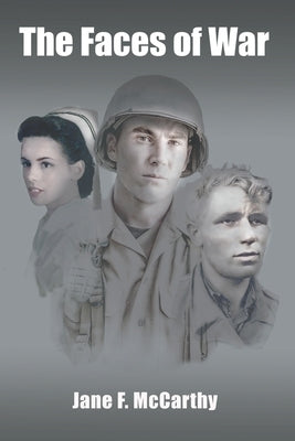 The Faces of War by McCarthy, Jane