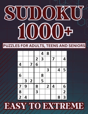 Sudoku Puzzle Book for Adults, Teens and Seniors: 1000+ Sudoku Puzzles from Easy to Extreme - Solutions Included by Publishing, L&e