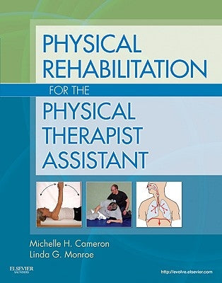 Physical Rehabilitation for the Physical Therapist Assistant by Monroe, Linda G.