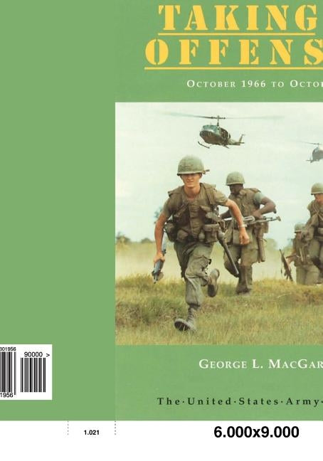Combat Operations: Taking The Offensive: October 1966 to October 1967 by Macgarrigle, George L.