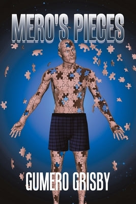 Mero's Pieces by Grisby, Gumero