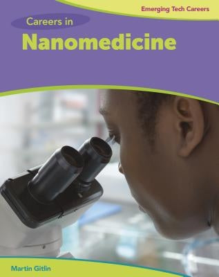 Careers in Nanomedicine by Gitlin, Martin