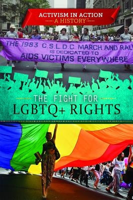 The Fight for LGBTQ+ Rights by Smith, Devlin
