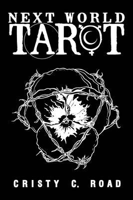 Next World Tarot: Deck and Guidebook by C. Road, Cristy