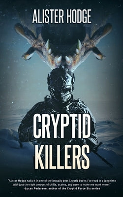 Cryptid Killers by Hodge, Alister