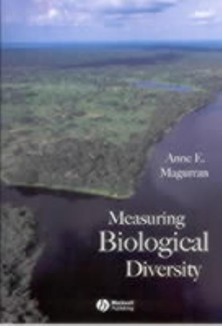 Measuring Biological Diversity by Magurran, Anne E.