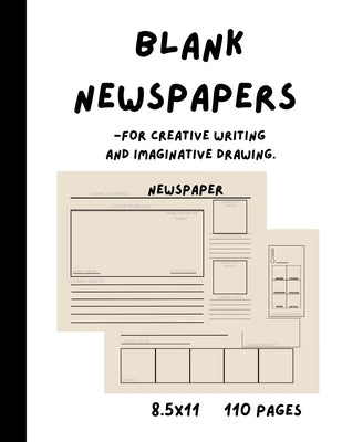 Blank Newspapers for Creative Writing and Imaginative Drawing by Marabel, K. a.