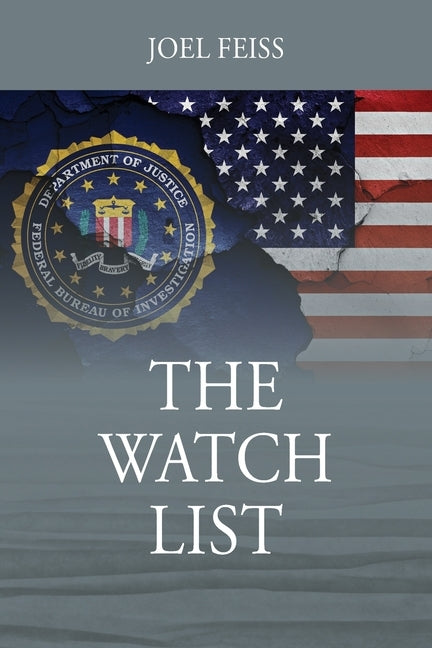 The Watch List by Feiss, Joel