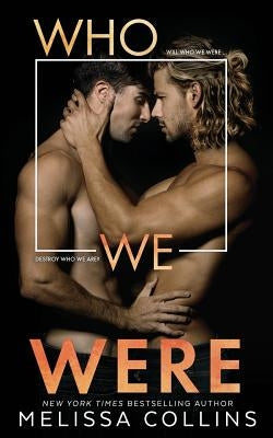 Who We Were by Collins, Melissa