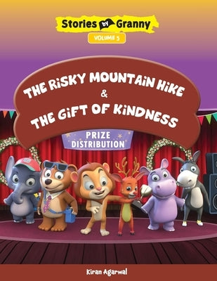 The Risky Mountain Hike & the Gift of Kindness by Agarwal, Kiran
