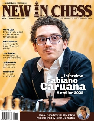 New in Chess Magazine 2025/8: The Club Player's Magazine by New in Chess Editorial Team