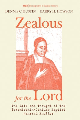Zealous for the Lord by Bustin, Dennis C.