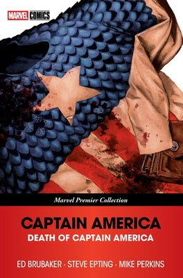 Captain America: The Death of Captain America [Marvel Premier Collection] by Brubaker, Ed