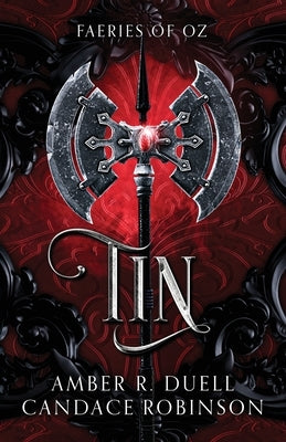 Tin (Faeries of Oz, 1) by Duell, Amber R.