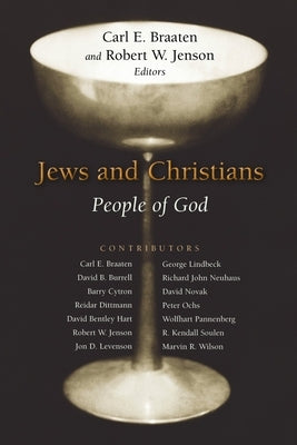 Jews and Christians: People of God by Braaten, Carl E.