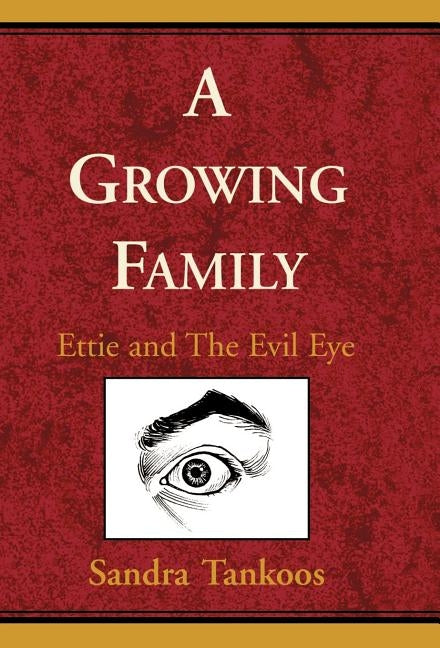 A Growing Family: Ettie and the Evil Eye by Tankoos, Sandra