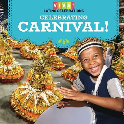 Celebrating Carnival! by Orgullo, Marisa