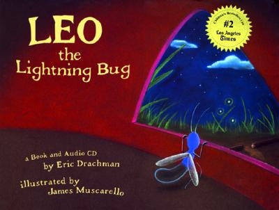 Leo the Lightning Bug [With CD] by Drachman, Eric
