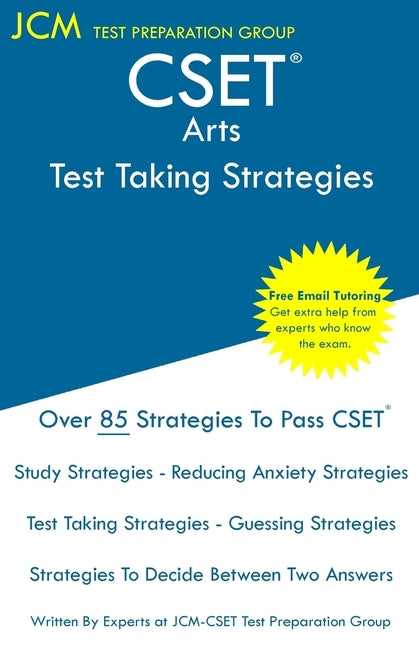 CSET Art - Test Taking Strategies: CSET 140 and CSET 141 - Free Online Tutoring - New 2020 Edition - The latest strategies to pass your exam. by Test Preparation Group, Jcm-Cset