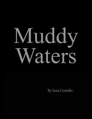 Muddy Waters by Costello, Iona