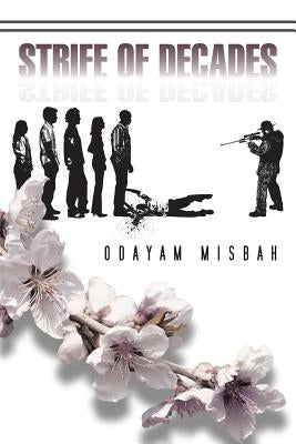 Strife of Decades by Misbah, Odayam