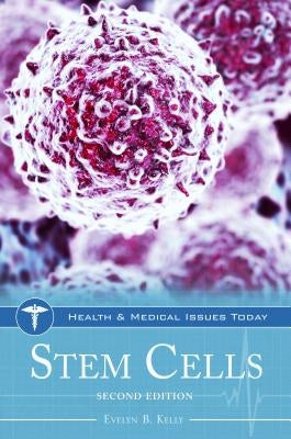 Stem Cells by Kelly, Evelyn