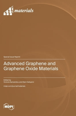 Advanced Graphene and Graphene Oxide Materials by Samanidou, Victoria