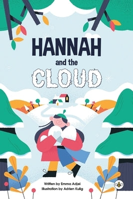 Hannah and the Cloud by Adjei, Emma