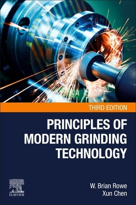 Principles of Modern Grinding Technology by Rowe, W. Brian