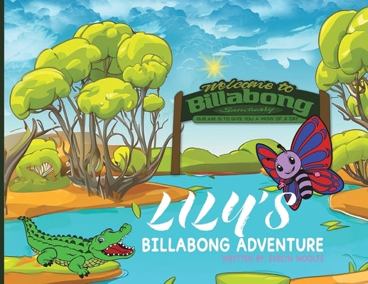 Lily's Billabong Adventure by Woolfe, Evelyn