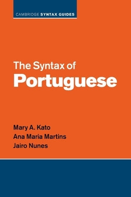 The Syntax of Portuguese by Kato, Mary A.