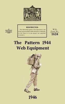 The Pattern 1944 Web Equipment by War Office