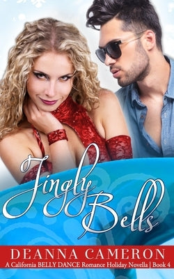 Jingly Bells: A Holiday Novella by Cameron, Deanna