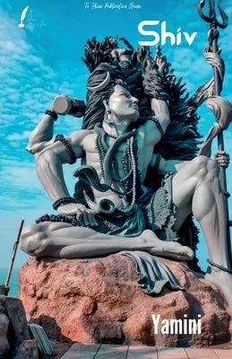 shiv by Yamini