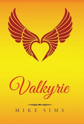 Valkyrie: (English Version) by Sims, Mike