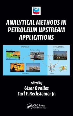 Analytical Methods in Petroleum Upstream Applications by Ovalles, Cesar
