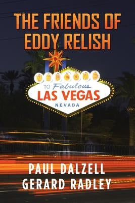 The Friends of Eddy Relish by Dalzell, Paul