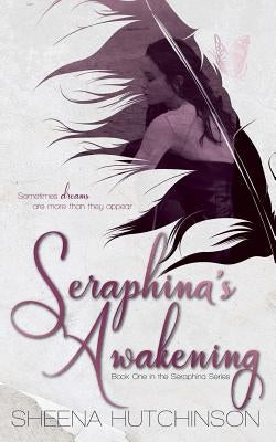 Seraphina's Awakening by Hutchinson, Sheena
