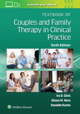 Textbook of Couples and Family Therapy in Clinical Practice by Glick, Ira