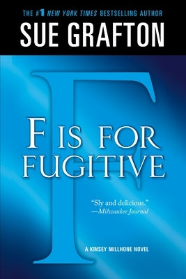 F Is for Fugitive: A Kinsey Millhone Mystery by Grafton, Sue