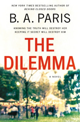 The Dilemma by Paris, B. A.