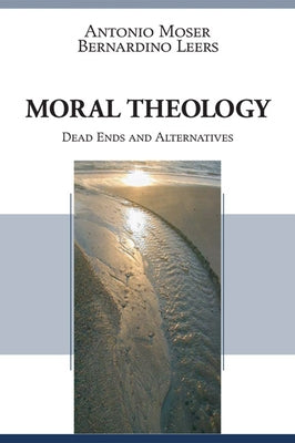 Moral Theology by Moser, Antonio