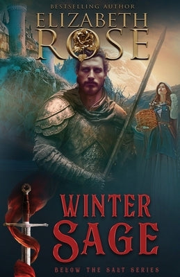 Winter Sage by Rose, Elizabeth