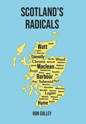 Scotland's Radicals by Culley, Ron