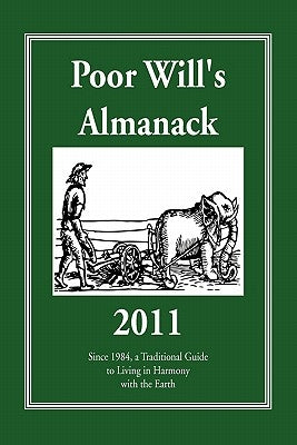 Poor Will's Almanack 2011 by Felker, Bill