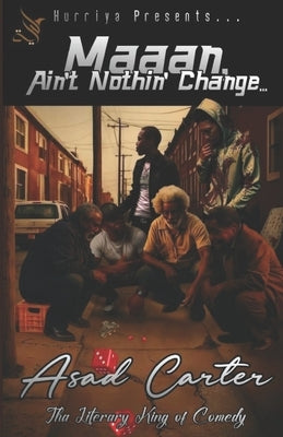 Maaan, Ain't Nothin' Change... by Carter, Asad