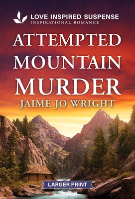 Attempted Mountain Murder by Wright, Jaime Jo