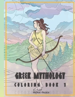 Greek Mythology Coloring Book 1 for Adults: Greek Mythology Series by DigitalGuppy Volume 1 by Guppy, Digital